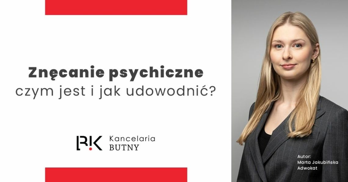 Znęcanie psychiczne – czym jest i jak udowodnić?