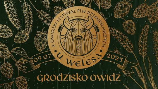 5 07. 2025 - Festiwal Piw Rzemieślniczych "U Welesa" - Owidz 2025