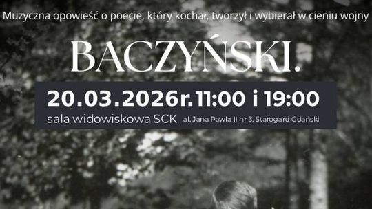 „Baczyński” w Starogardzie. Poetycki spektakl o miłości, wojnie i sile słowa „Baczyński” w Starogardzie. Poetycki spektakl o miłości, wojnie i sile słowa