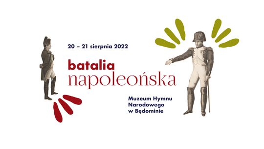 Batalia Napoleońska - Jeszcze Polska nie umarła