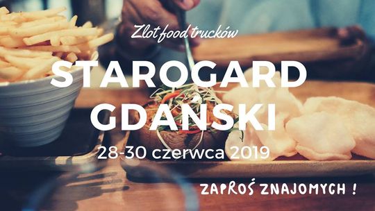 Food Truck Festival w Starogardzie Gdańskim