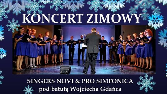 Koncert Zimowy Singers Novi i Pro Simfonica.