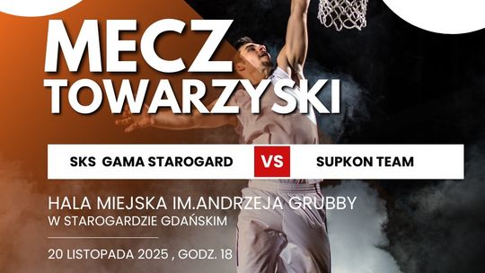Mecz towarzyski Gama vs. Supkon – 20 listopada w Starogardzie Gdańskim