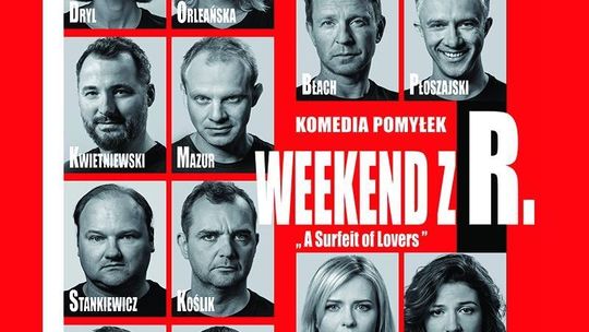 Spektakl komediowy pt. "Weekend z R." 