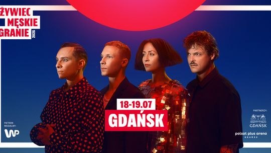 🎸 Żywiec Męskie Granie 2025 – Gdańsk 📍 18–19 lipca, ul. Pokoleń Lechii Gdańsk 1