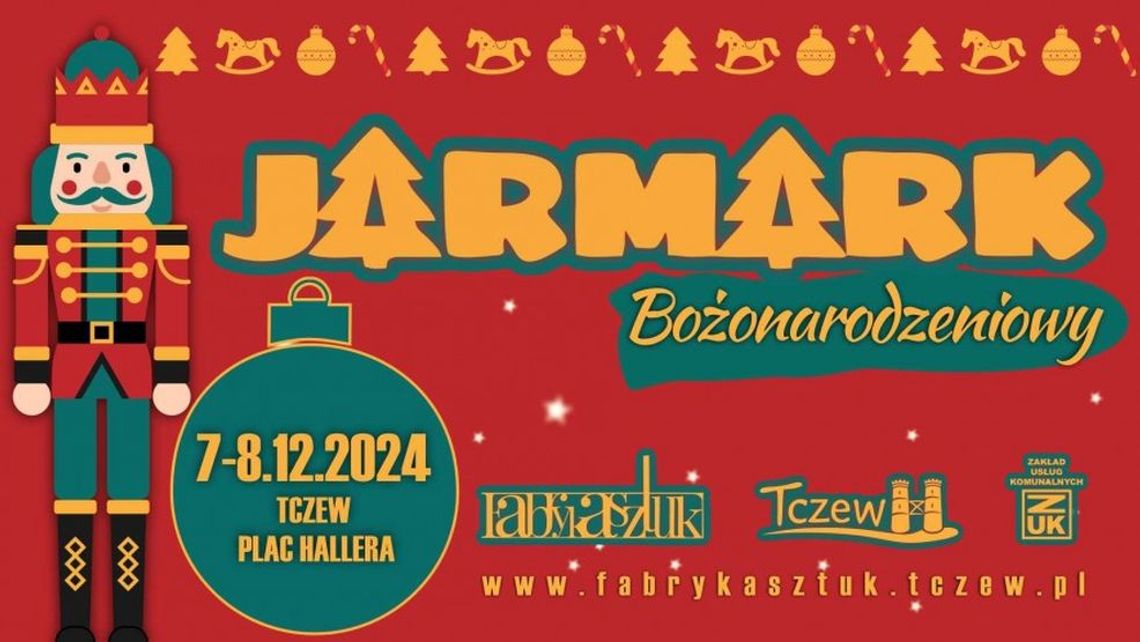 7-8 grudnia 2024 r. - Tczewski Jarmark Bożonarodzeniowy