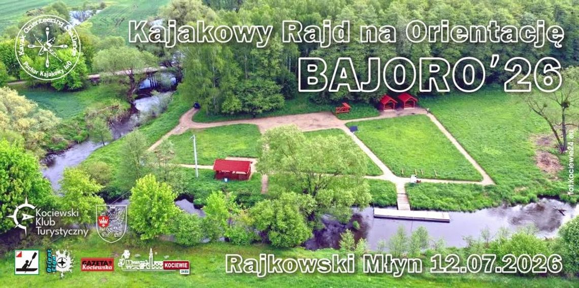 BAJORO'26. Kajakowy Rajd na Orientację już 12 lipca w Rajkowskim Młynie BAJORO'26. Kajakowy Rajd na Orientację już 12 lipca w Rajkowskim Młynie