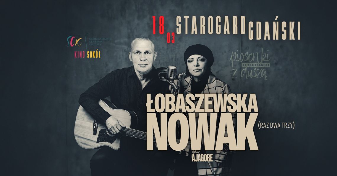 Grażyna Łobaszewska i Adam Nowak w Starogardzie Gdańskim. „Piosenki o ludziach z duszą”