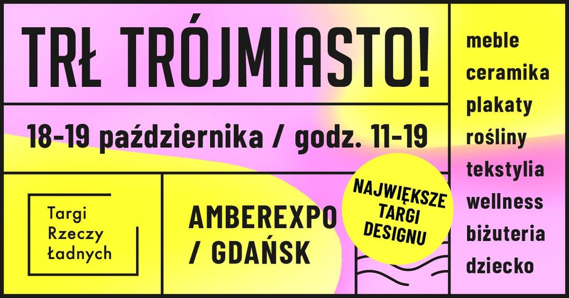 Targi Rzeczy Ładnych po raz pierwszy jesienią w Gdańsku! Targi Rzeczy Ładnych po raz pierwszy jesienią w Gdańsku!