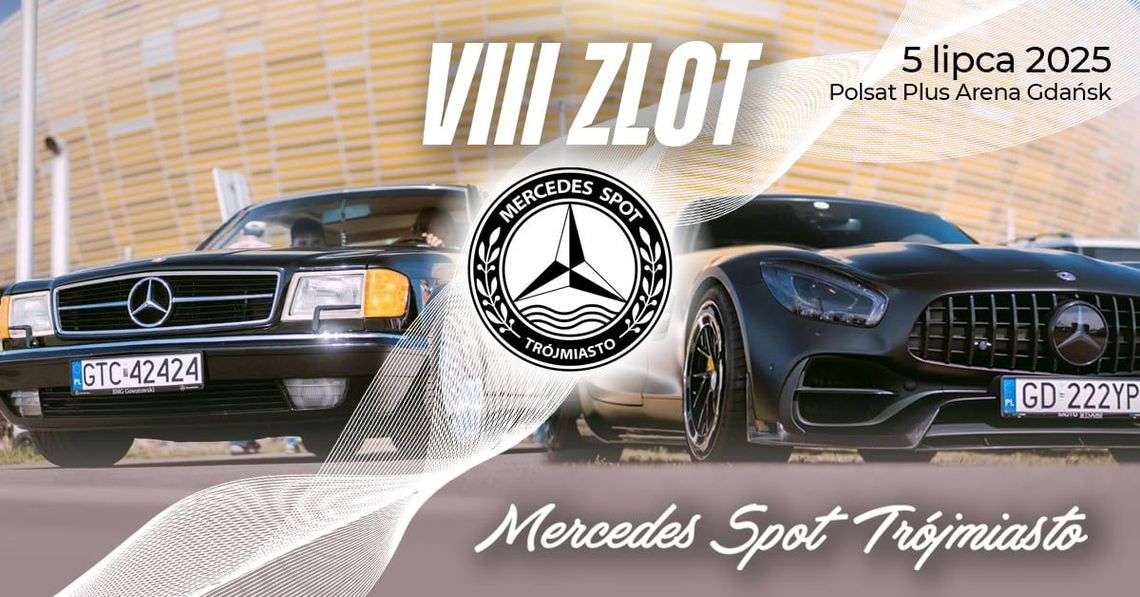 VIII Zlot Mercedes Spot Trójmiasto – widzimy się 5 lipca w Gdańsku!